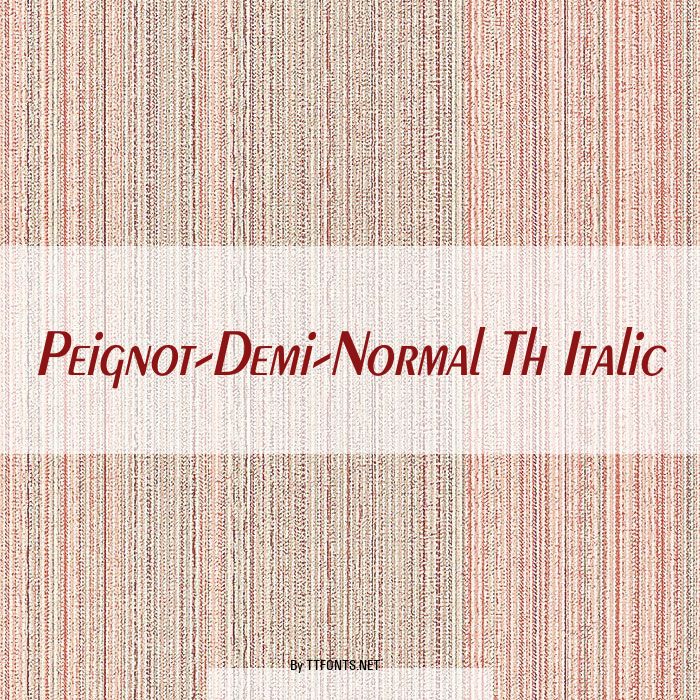 Peignot-Demi-Normal Th Italic example